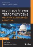Okładka książki Bezpieczeństwo terrorystyczne budynków użyteczności publicznej Tom 3