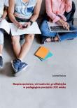 Bezpieczeństwo, wirtualność, profilaktyka... Autor: Jolanta Skubisz. Dadada.pl Okładka książki Bezpieczeństwo, wirtualność, profilaktyka..