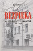 Bezpieka. Urząd Bezpieczeństwa na Zamojszczyźnie 1944-1947. Autor: Czubara Krzysztof. Dadada.pl Okładka książki Bezpieka. Urząd Bezpieczeństwa na Zamojszczyźnie 1944-1947