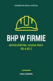 Okładka książki BHP w firmie. Bezpieczeństwo i higiena pracy od A do Z 2023