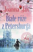 Białe róże z Petersburga (poket). Autor: Joanna Jax. Dadada.pl Okładka książki Białe róże z Petersburga (poket)
