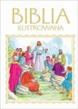 Biblia ilustrowana. Autor:   Praca zbiorowa. Dadada.pl Okładka książki Biblia ilustrowana