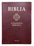 Okładka książki Biblia Pierwszego Kościoła pvc bordowa
