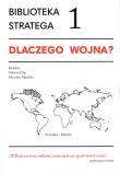 Okładka książki Biblioteka stratega 1 Dlaczego wojna?