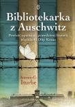 Okładka książki Bibliotekarka z Auschwitz