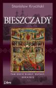 Bieszczady. Tam gdzie diabły, Hucuły, Ukraińce. Autor: Kryciński Stanisław. Dadada.pl Okładka książki Bieszczady. Tam gdzie diabły, Hucuły, Ukraińce