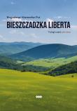 Bieszczadzka liberta. Autor: Warzecha-Put Bogusława. Dadada.pl Okładka książki Bieszczadzka liberta