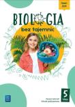 Biologia bez tajemnic zeszyt ćwiczeń klasa 5 szkoła podstawowa. Autor:   Praca zbiorowa. Dadada.pl Okładka książki Biologia bez tajemnic zeszyt ćwiczeń klasa 5 szkoła podstawowa