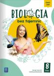 Biologia bez tajemnic zeszyt ćwiczeń klasa 8 szkoła podstawowa. Autor:   Praca zbiorowa. Dadada.pl Okładka książki Biologia bez tajemnic zeszyt ćwiczeń klasa 8 szkoła podstawowa