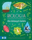 Biologia dla ciekawych świata. Autor: Baker Laura. Dadada.pl Okładka książki Biologia dla ciekawych świata