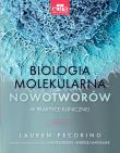 Biologia molekularna nowotworów w praktyce klinicznej. Autor: Pecorino L.. Dadada.pl Okładka książki Biologia molekularna nowotworów w praktyce klinicznej