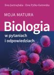 Biologia w pytaniach i odpowiedziach. Moja matura. Autor: Ewa Jastrzębska, Pyłka-Gutowska Ewa. Dadada.pl Okładka książki Biologia w pytaniach i odpowiedziach. Moja matura