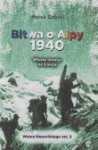 Bitwa o Alpy 1940 Włoska inwazja na Francję. Autor: Sobski Marek. Dadada.pl Okładka książki Bitwa o Alpy 1940 Włoska inwazja na Francję