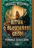 Okładka książki Bitwa o słowiański gród