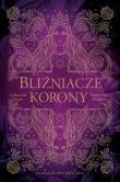Bliźniacze korony. Autor: CATHERINE DOYLE, Webber Katherine. Dadada.pl Okładka książki Bliźniacze korony