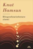 Błogosławieństwo ziemi. Autor: Hamsun Knut. Dadada.pl Okładka książki Błogosławieństwo ziemi