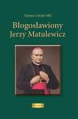 Okładka książki Błogosławiony Jerzy Matulewicz