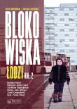 Blokowiska Łodzi vol.2. Autor: Piotr Borowski, Koliński Michał. Dadada.pl Okładka książki Blokowiska Łodzi vol.2