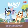 Bluey. Bob Wielkouch. Moja czytanka. Autor: Opracowanie zbiorowe. Dadada.pl Okładka książki Bluey. Bob Wielkouch. Moja czytanka
