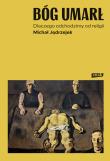 Bóg umarł. Dlaczego odchodzimy od religii. Autor: Michał Jędrzejek. Dadada.pl Okładka książki Bóg umarł. Dlaczego odchodzimy od religii