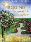 Boginie słowiańskich szeptów. Autor: Joanna Laprus. Dadada.pl Okładka książki Boginie słowiańskich szeptów
