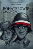 Okładka książki Bohaterowie z podwórka