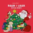 Bolek i Lolek ratują święta. Autor: Olech Joanna. Dadada.pl Okładka książki Bolek i Lolek ratują święta