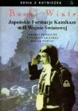 Boski Wiatr. Japońskie Formacje Kamikaze.... Autor: Inoguchi Rikihei, Nakajima Tadashi, Pineau Roger. Dadada.pl Okładka książki Boski Wiatr. Japońskie Formacje Kamikaze...