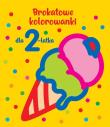 Brokatowe kolorowanki dla 2-latka. Autor:   Praca zbiorowa. Dadada.pl Okładka książki Brokatowe kolorowanki dla 2-latka
