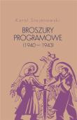 Broszury programowe (1940-1943). Autor: Stojanowski Karol. Dadada.pl Okładka książki Broszury programowe (1940-1943)