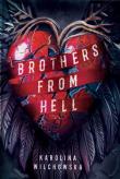 Brothers from hell. Autor: Karolina Wilchowska. Dadada.pl Okładka książki Brothers from hell