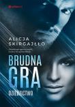 Brudna gra. Dziedzictwo. Autor: Skirgajłło Alicja. Dadada.pl Okładka książki Brudna gra. Dziedzictwo