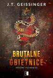 Brutalne obietnice. Królowe i potwory. Tom 4. Autor: J.T. Geissinger. Dadada.pl Okładka książki Brutalne obietnice. Królowe i potwory. Tom 4