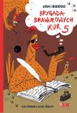 Okładka książki Brygada Brawurowych Kur 5