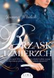 Brzask i zmierzch. Autor: Joanna Wtulich. Dadada.pl Okładka książki Brzask i zmierzch