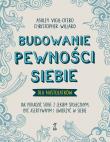 Okładka książki Budowanie pewności siebie – dla nastolatków