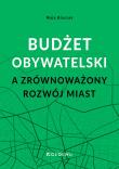 Okładka książki Budżet obywatelski a zrównoważony rozwój miast