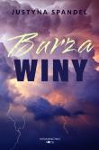 Burza winy. Autor: Justyna Spandel. Dadada.pl Okładka książki Burza winy