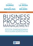 Okładka książki Business Process Management. Istota zarządzania procesami biznesowymi. Studia z zarządzania