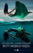 Buty mojego męża. Autor: Wasilewska Anna, Wesołowska Agnieszka. Dadada.pl Okładka książki Buty mojego męża