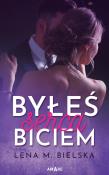 Byłeś serca biciem. Autor: Lena M. Bielska. Dadada.pl Okładka książki Byłeś serca biciem