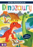 Bystry przedszkolak. Dinozaury. Autor: Zuzanna Osuchowska, Agnieszka Sakra-Sojka. Dadada.pl Okładka książki Bystry przedszkolak. Dinozaury