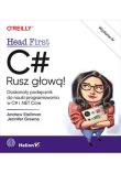 C#. Rusz głową! Wydanie IV. Autor: Stellman Andrew, Greene Jennifer. Dadada.pl Okładka książki C#. Rusz głową! Wydanie IV