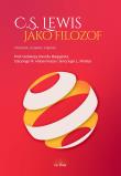 C.S. Lewis jako filozof. Prawda, Dobro i Piękno. Autor: red. David J. Baggett, Gary R. Habermas, Jerry L.. Dadada.pl Okładka książki C.S. Lewis jako filozof. Prawda, Dobro i Piękno