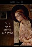 Cała piękna jesteś Maryjo. Autor: o. Jacek Salij OP. Dadada.pl Okładka książki Cała piękna jesteś Maryjo