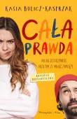 Cała prawda. Autor: Bulicz-Kasprzak Kasia. Dadada.pl Okładka książki Cała prawda