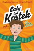 Cały ten Kostek, czyli rok szkolny na wesoło. Autor: Szczęsna Magdalena, Krysztof Szałek. Dadada.pl Okładka książki Cały ten Kostek, czyli rok szkolny na wesoło