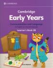 Okładka książki Cambridge Early Years Communication and Language for English as a Second Language Learner's Book 2B
