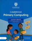 Okładka książki Cambridge Primary Computing Learner's Book 6 with Digital Access (1 Year)