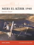 Campaign 405 Mers el-Kebir 1940. Autor: Noppen Ryan K.. Dadada.pl Okładka książki Campaign 405 Mers el-Kebir 1940